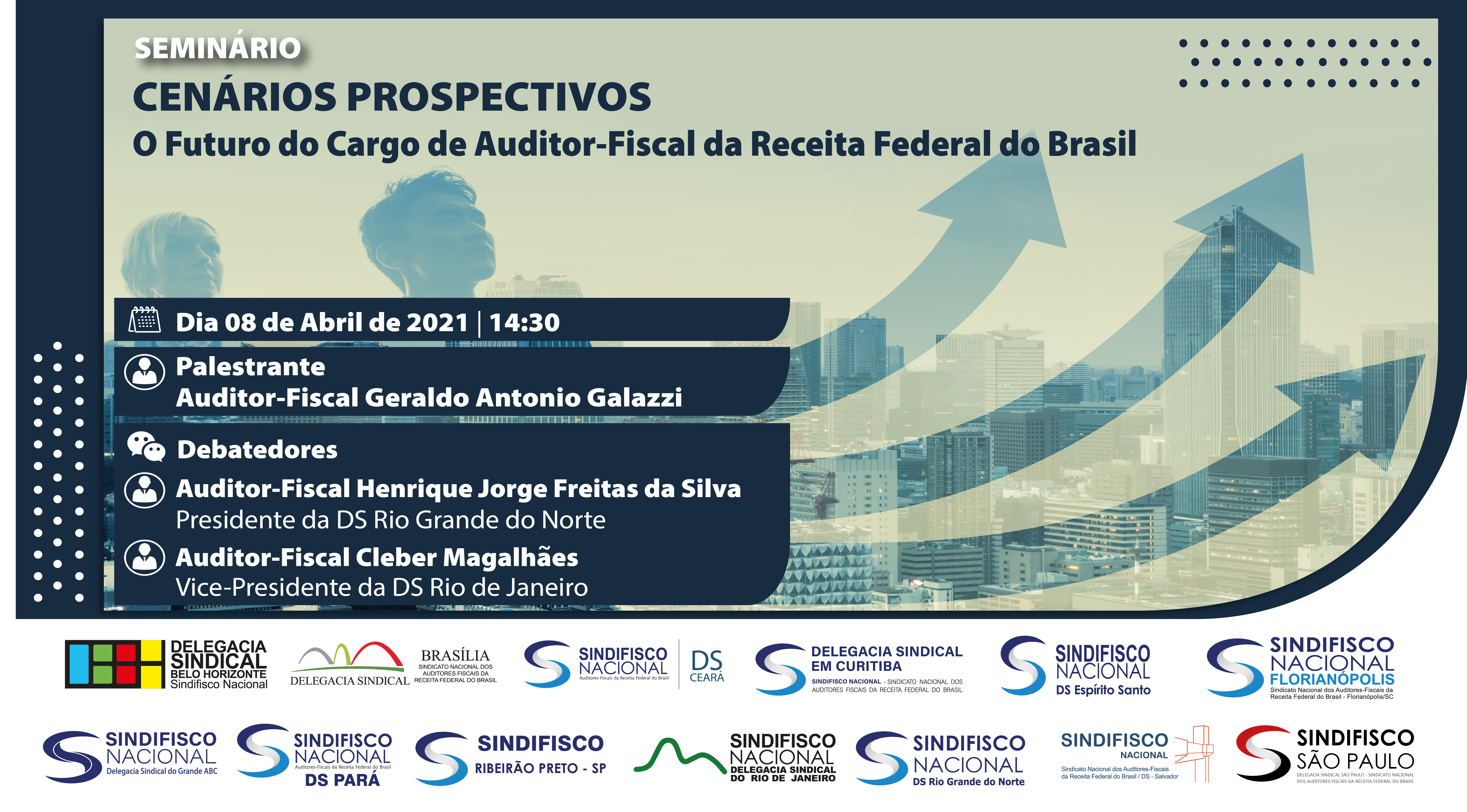 DS's promovem seminário “Cenários Prospectivos – Futuro do Cargo do Auditor Fiscal da RFB”