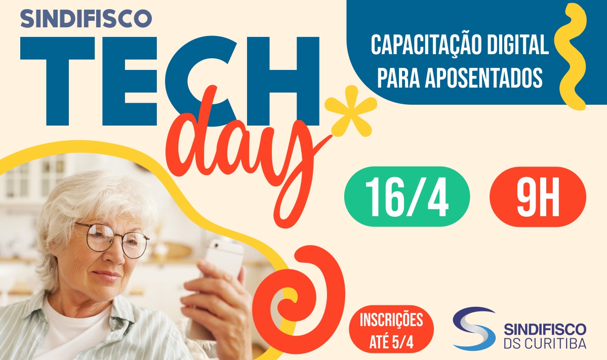 Sindifisco Tech Day: capacitação digital para auditores aposentados de Curitiba será em 16/4