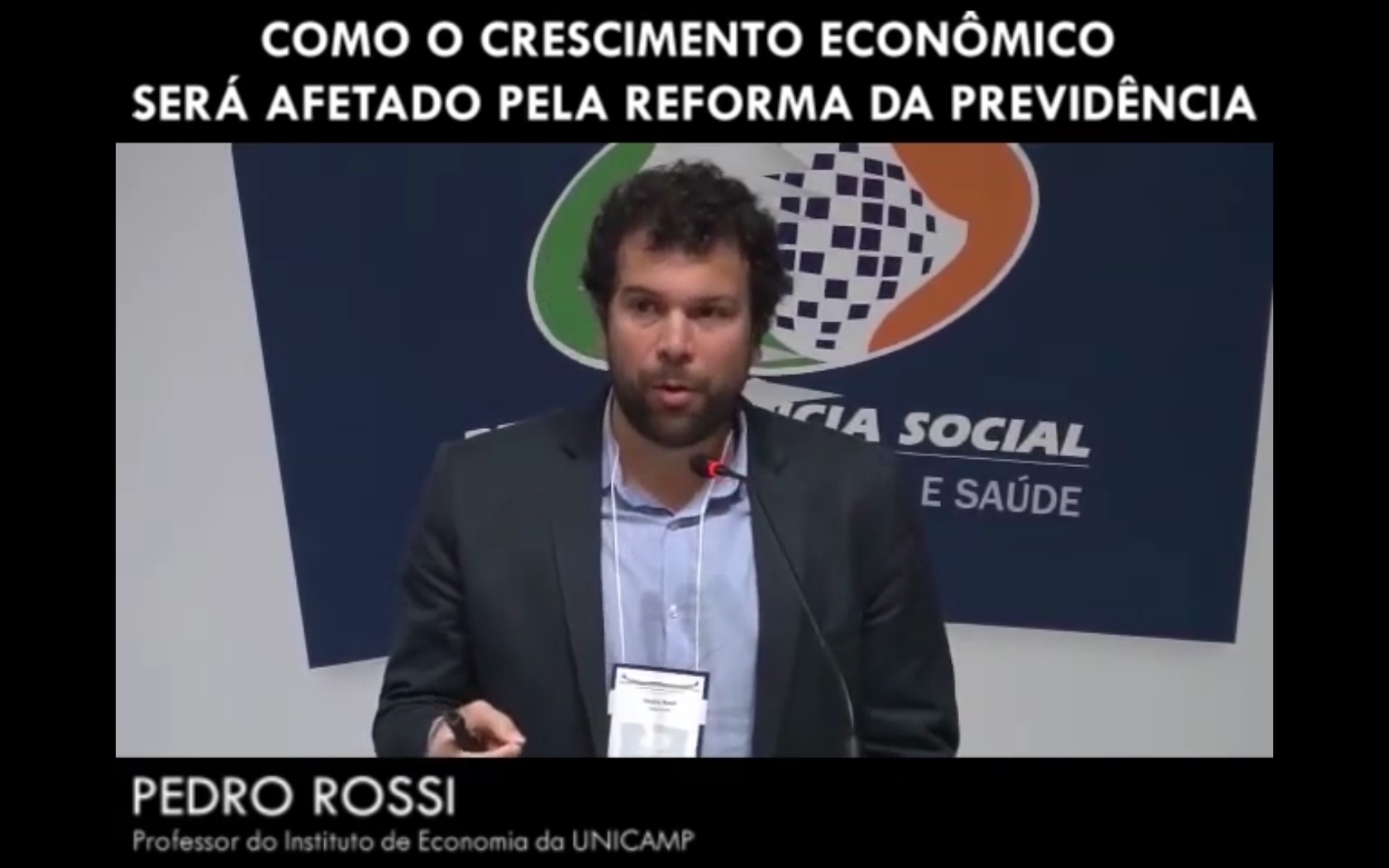 Como o crescimento econômico será afetado pela Reforma da Previdência - Pedro Rossi