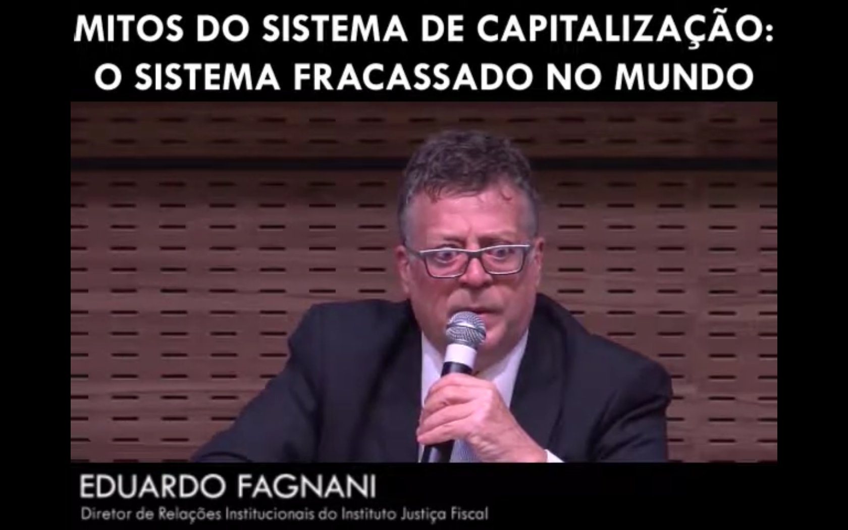 Mitos do Sistema de Capitalização: O sistema fracassado no mundo - Eduardo Fagnani